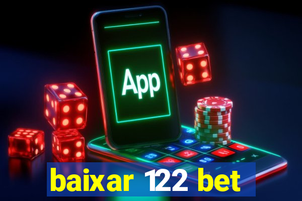 baixar 122 bet